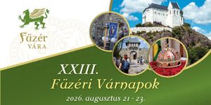 Füzéri Várnapok 2026 - Megelevenedik a középkor Füzér Várában