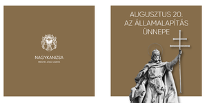 2026. augusztus 20. Nagykanizsa - Szent István király napi Ünnepség