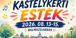 Kastélykerti Esték Balmazújváros 2026