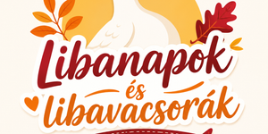 Libanapok és libavacsorák 2026 - Márton-napi gasztronómiai programok