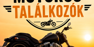 Motoros találkozók 2026 - Programok és események