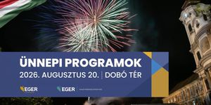 2026. augusztus 20. Eger - Ünnepi események