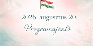 2026. augusztus 20. Solt - Duna-parti Szent István-napi programok