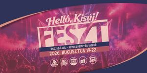 2026. augusztus 20. Kisújszállás - Helló, Kisúj! Feszt