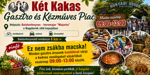 KÉT KAKAS Gasztro és Kézműves Piac 2026 Balatonfenyves