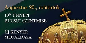 2026. Augusztus 20. Szatymaz - Ünnepi Búcsúi szentmise és kenyéráldás