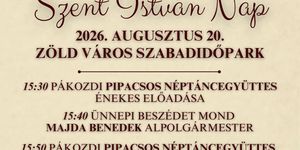 2026. Augusztus 20. Pusztaszabolcs - Szent István Nap