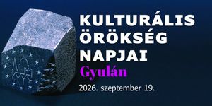 Kulturális Örökség Napok Gyula 2026