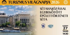Turizmus Világnapi sétahajózással egybekötött Mesél a Vigadó épülettörténeti séta Budapesten