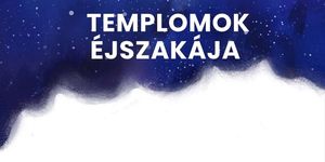 Templomok Éjszakája  Debreceni Református Kollégium Oratóriuma 2026