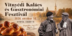 Kalács- és Gasztronómiai Fesztivál Vitnyéd 2026