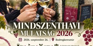 Mindszenthavi Mulatság 2026 Bodrogkeresztúr - Bor, zene és gasztro