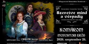 Komáromi Monostori Erőd színházi előadások 2026