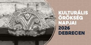 Kulturális Örökség Napjai Debrecen 2026