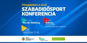 Mozgásban a jövő - Szabadidősport Konferencia 2026 - Kiemelt téma: a Nordic Walking