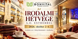 Tematikus hétvége Hévíz 2026 - Irodalmi hétvége A.O. Estherrel a Bonvital Gastro & Wellness Hotelben