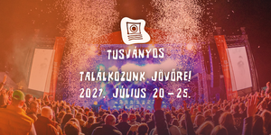 Tusványos 2027 - Bálványosi Nyári Szabadegyetem és Diáktábor