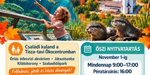 Őszi szünet a Tisza-tónál 2026 - Várunk titeket a Tisza-tavi Ökocentrumban! 