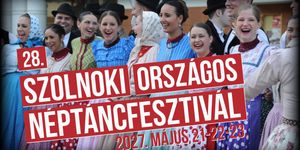 Szolnoki Országos Néptáncfesztivál 2027