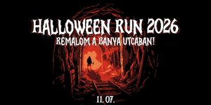 Halloween Run Futóverseny Budapest 2026 - Rémálom a Bánya utcában 