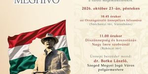 2026. október 23. Szeged - Megemlékezés az 1956-os forradalom és szabadságharc évfordulóján