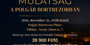Szilveszter Villány 2026 - Szilveszteri mulatság a Polgár Bortrezorban