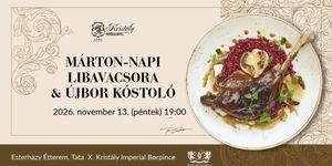 Tata vacsora 2026 - Márton-napi libavacsora a Kristály Imperial Hotel Esterházy Éttermében