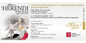 Herendi porcelán kiállítás Budapest 2026 - Herend 200, a Herendi Porcelánmanufaktúra fennállásának 200. évfordulója