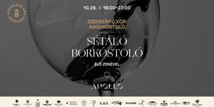Sétáló borkóstoló Budapest 2026 - Szekszárd Kör Nagykóstoló élő zenével az Apollo Galleryben