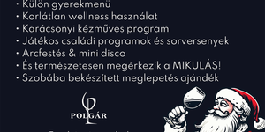 Mikulás hétvége Villány 2026 - Játékos családi wellness pihenés és találkozás a Mikulással 