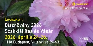 Dísznövény Szakkiállítás és Vásár 2026 Budapest - Tavaszkert Kertészeti Napok