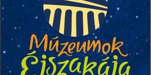 Múzeumok Éjszakája Kecskemét 2026