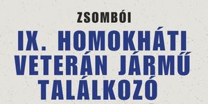 Homokháti Veterán Jármű Találkozó 2026 Zsombó