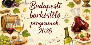 Budapesti borkóstoló 2026 - Programok, események, rendezvények