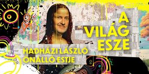 A VILÁG ESZE – HADHÁZI LÁSZLÓ TUDOMÁNYOS FŐMUNKATÁRS ESTJE