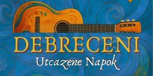 Debreceni Utcazene Napok 2026