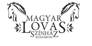 Magyar Lovas Színház Komárom 2026 – műsor, jegyek és előadások egyedülálló lovas show-val