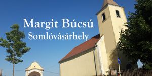 Margit Búcsú  2026 - Somlóvásárhely