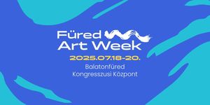 Füred Art Week 2026 - Művészeti vásár Balatonfüreden