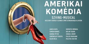 Amerikai komédia szwing musical 2026 -  A Veres 1 Színház vidám előadása