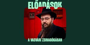 Oberlander Báruch tanítása 2026. Kérdések és dilemmák a hetiszakaszban című előadás a Vasvári Zsinagógában