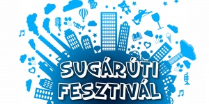 Sugárúti Fesztivál Dunaújváros 2026 - Csatangoljuk be együtt a Vasmű utat!