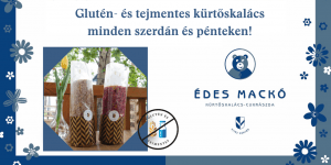 Gluténmentes kürtőskalács Budapesten szerdán és pénteken az Édes Mackó kürtőskalács-cukrászdában