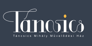 Táncsics Mihály Művelődési Ház programok 2026 Budapest