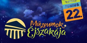 Múzeumok Éjszakája Szombathely 2026