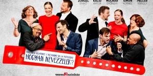 Hogyan nevezzelek? vígjáték 2026 - A Veres 1 Színház előadása: Székesfehérvár
