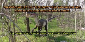 Tisza-tavi Dinó Park Tiszafüred